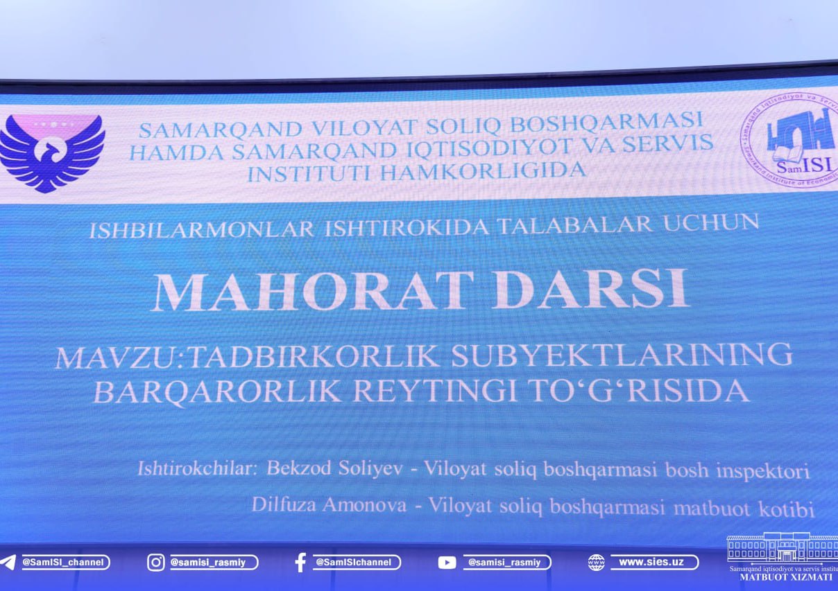Samarqand viloyati soliq boshqarmasi bilan hamkorlikda mahorat darsi tashkil etildi